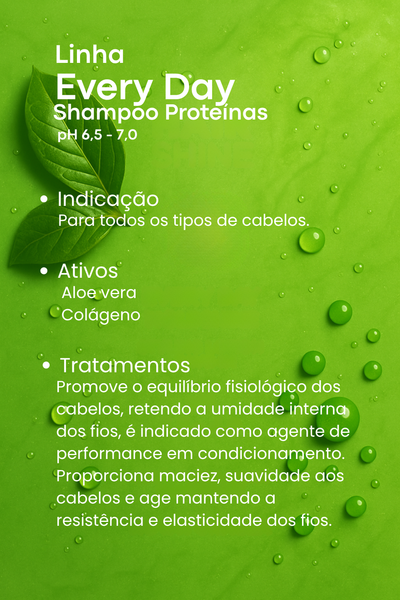 STEP 1 - Shampoo Proteínas Every Day Profissional 1L